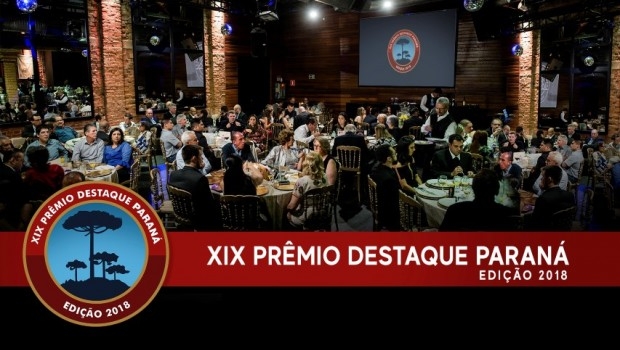 XIX PRÊMIO DESTAQUE PARANÁ 2018